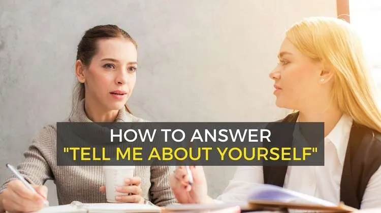 How to answer tell me about yourself